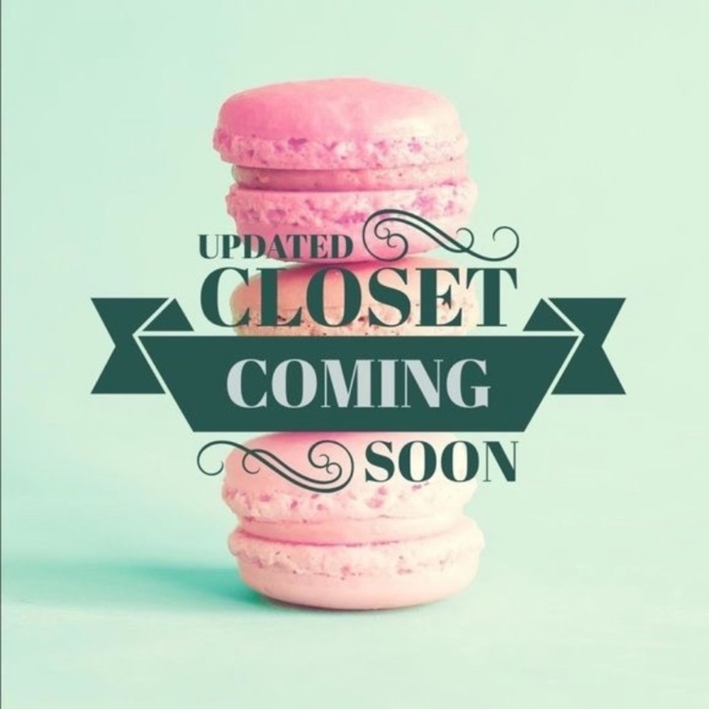 Closet currently undergoing big updates. Stay tuned for new items!